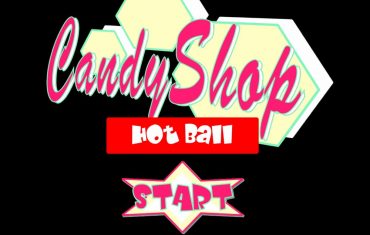 Candy Shop – Hot Ball